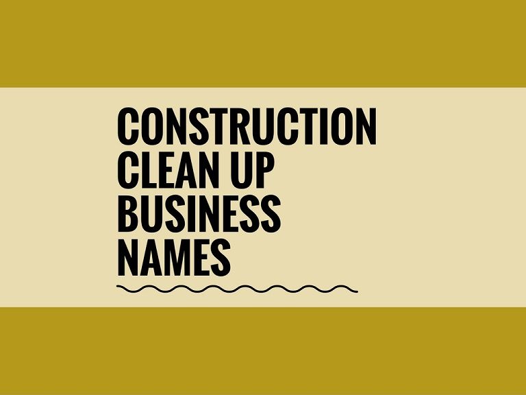 57 best construction clean up business names ideas catchy business cleaning business names ideas