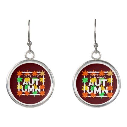 Hello Autumn Earrings | Zazzle.com #helloautumn