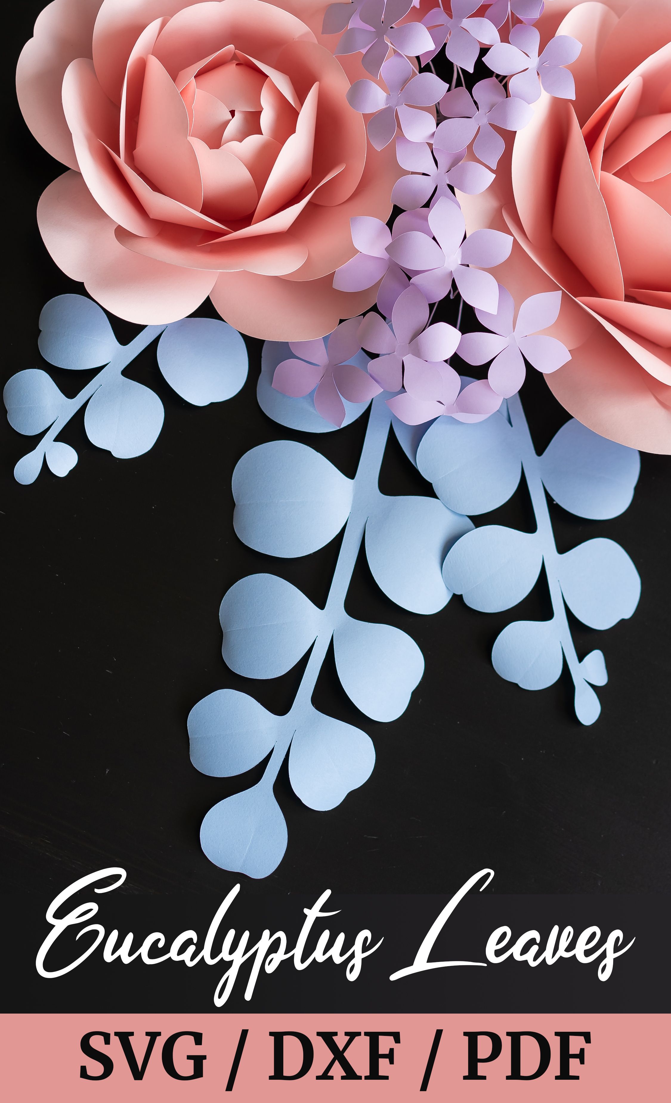 Eucalyptus Paper Leaf SVG DXF PDF Template Paper Flower ...