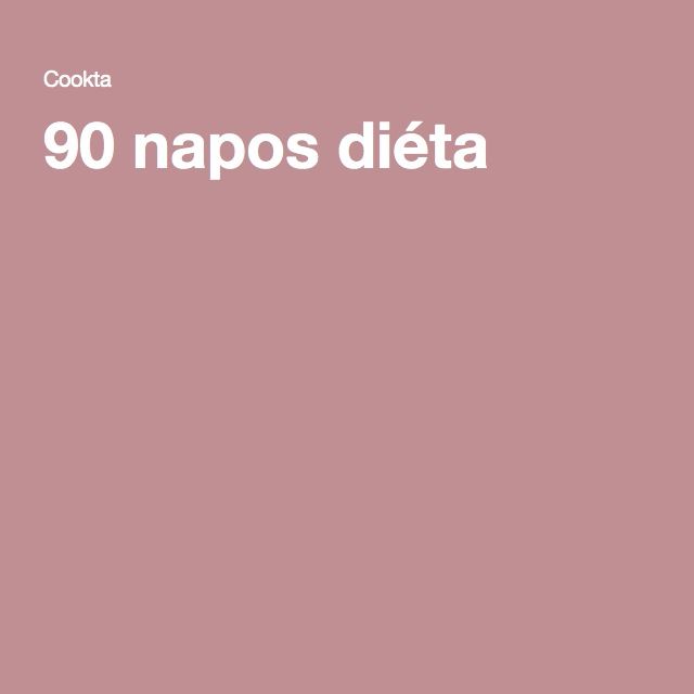 90 napos ételek