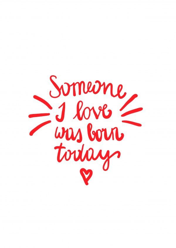 Birthday Quotes Someone I Love Was Born Today Birthday Wishes Quotes Best Birthday Quotes Happy Birthday Love Birthday Quotes Someone I Love Was Born Today Birthday Wishes Quotes Best Birthday Quotes Happy Birthday Love
