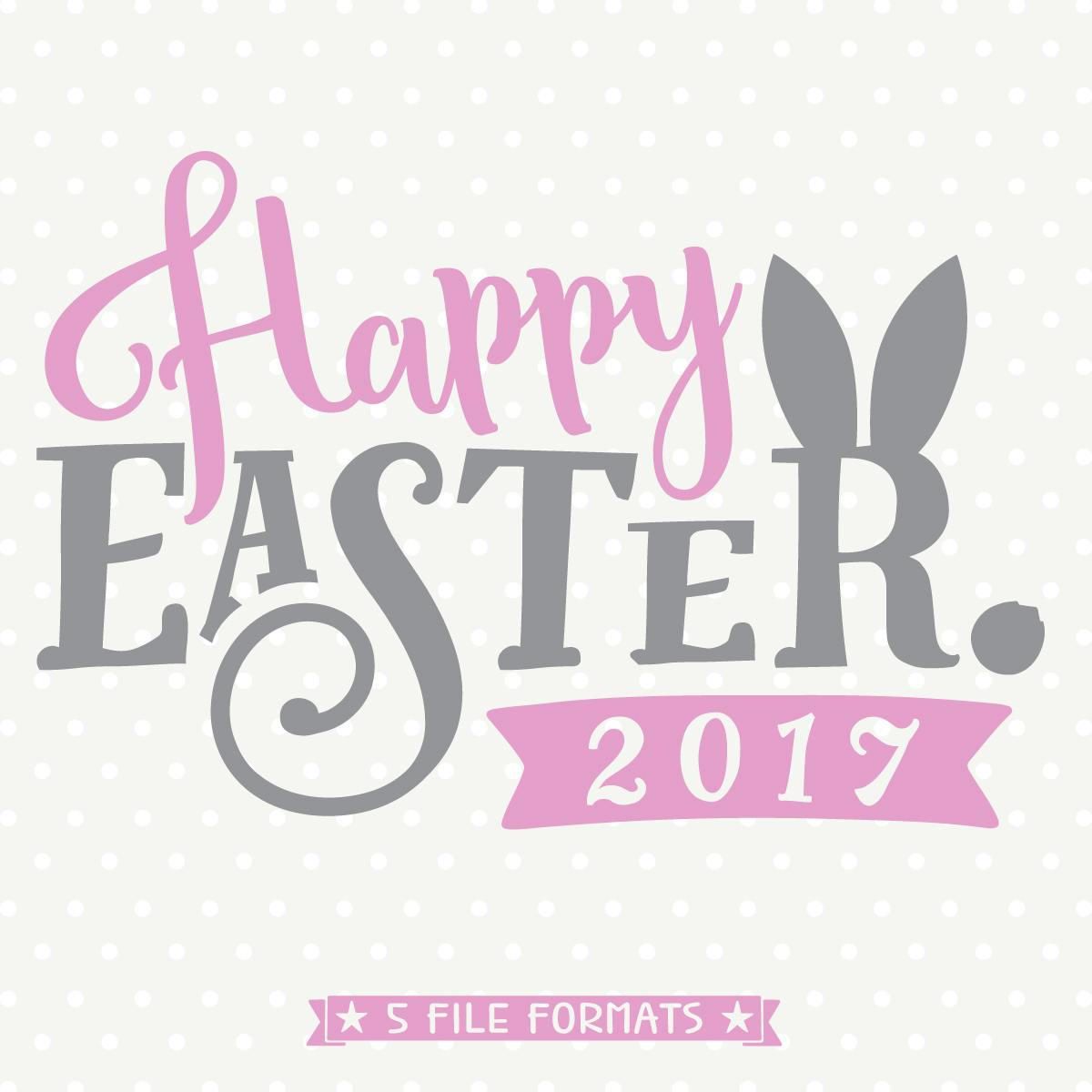 Download Easter SVG file, Happy Easter SVG, Easter Bunny svg ...