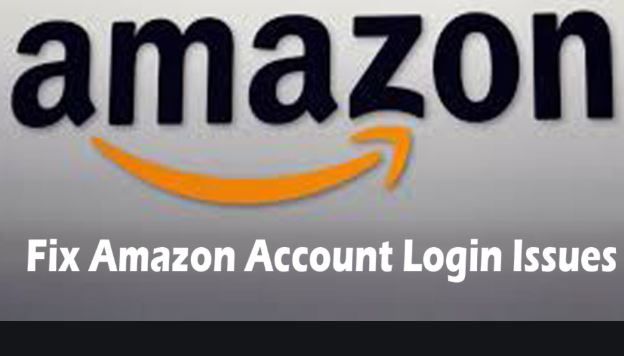 Fix Amazon Login Issues Amazon Account Login Problems Sign in Error Fix Amazon Login Issues Amazon Account Login Problems Sign in Error