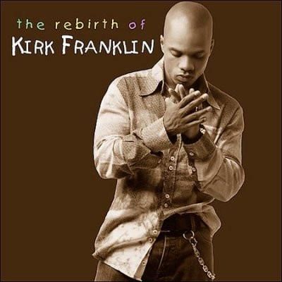 rebirth of kirk franklin live rebirth of kirk franklin live