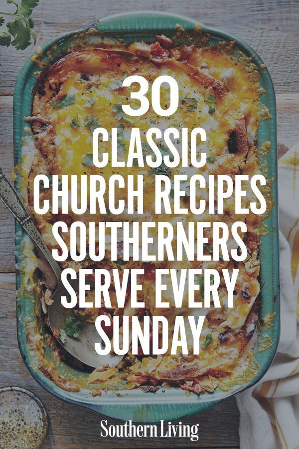 52 Classic Church Recipes Southerners Serve Every Sunday