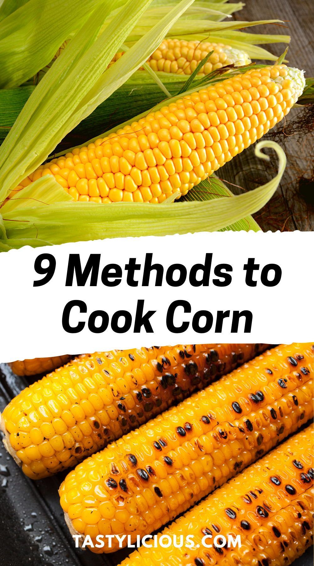 9 Methods To Cook Corn Tastylicious How To Cook Corn Sweet Corn 9-methods-to-cook-corn-tastylicious-how-to-cook-corn-sweet-corn