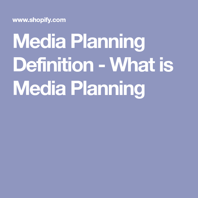 Media Planning Definition What Is Media Planning What Is Media Media Planning Definition What Is Media Planning What Is Media