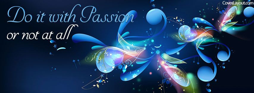 Do It With Passion or Not At All Facebook Cover