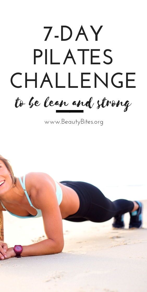 One Week Pilates Workout Plan To Get Lean And Strong - Beauty Bites