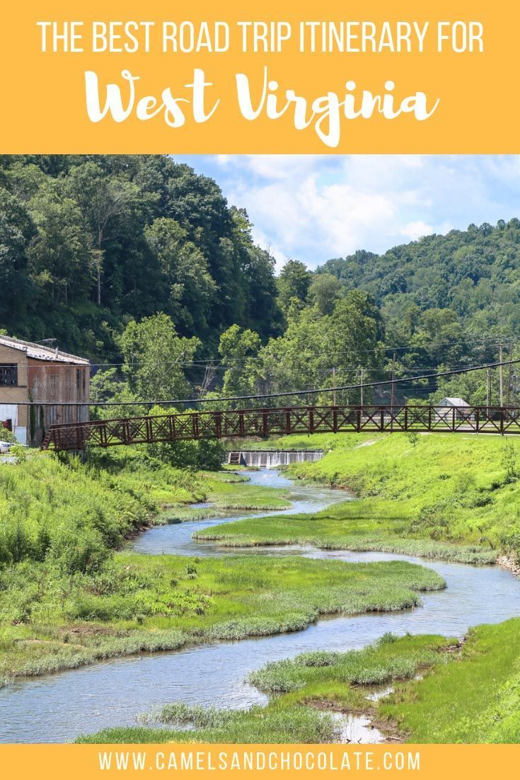 The Best Road Trip Itinerary for West Virginia #westvirginia
