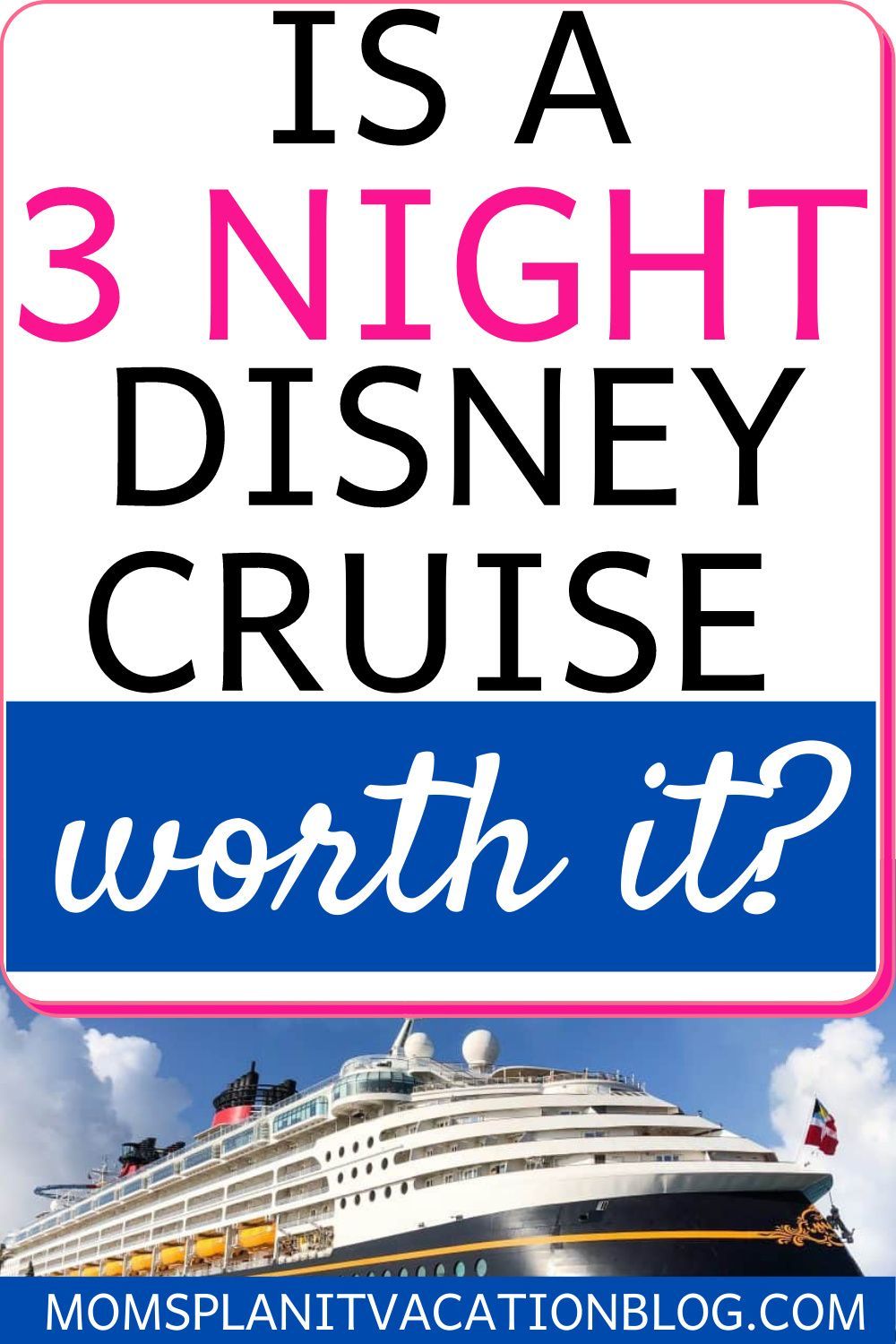 A Cruise Ship With The Words Is A 3 Night Disney Cruise Worth It a-cruise-ship-with-the-words-is-a-3-night-disney-cruise-worth-it