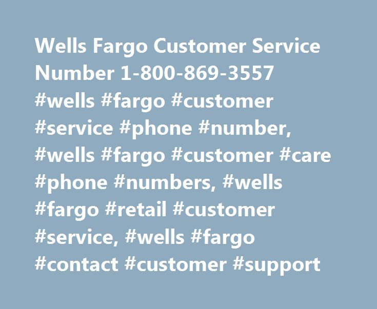 wells fargo customer service number 1 800 869 3557 wells fargo uniform borrower assistance form wells fargo