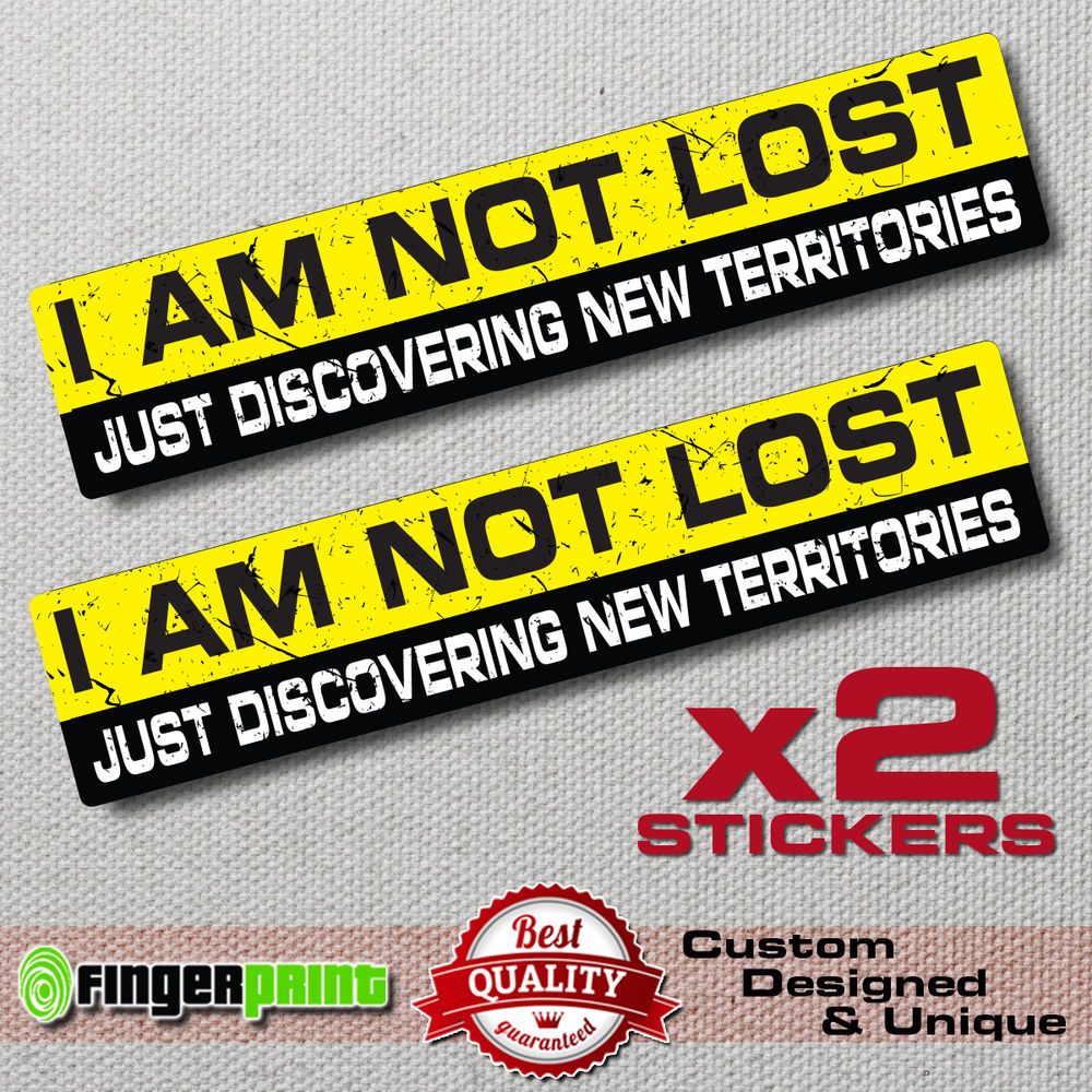 I AM NOT LOST decal sticker vinyl funny bumper jdm 4X4 SUV JEEP OFFROAD GMC 4WD
