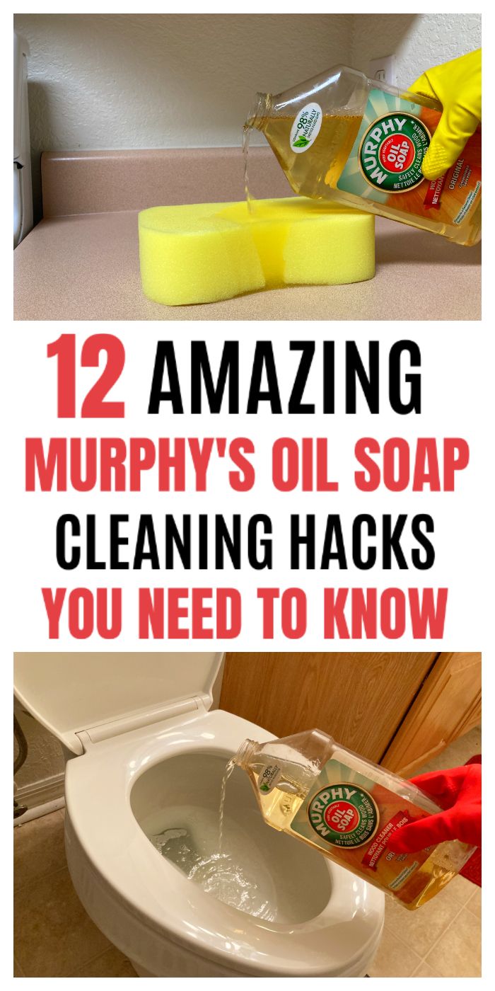 11 SURPRISING MURPHY'S OIL SOAP HACKS AND USES