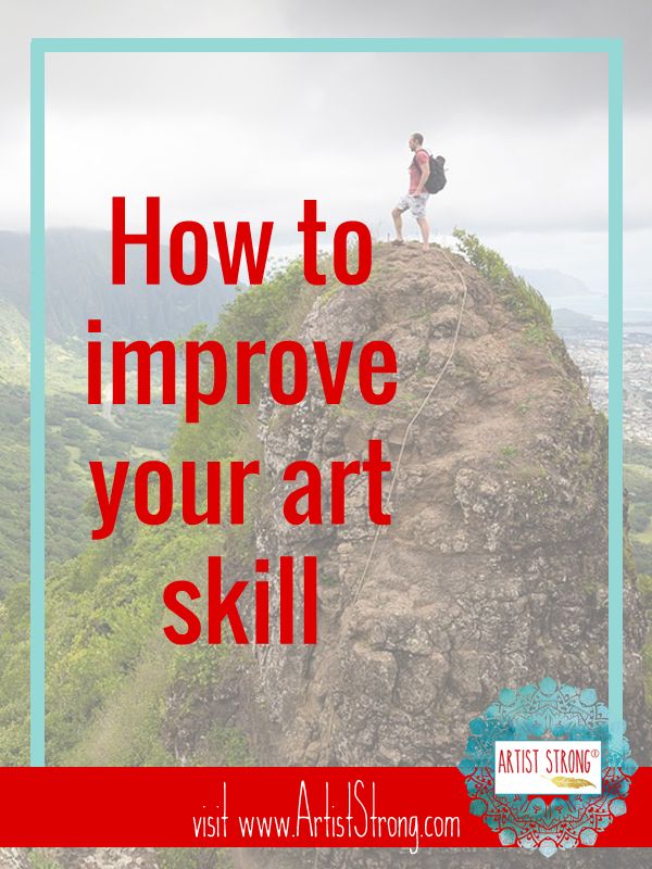 how to improve your art skills drawings artist and painting