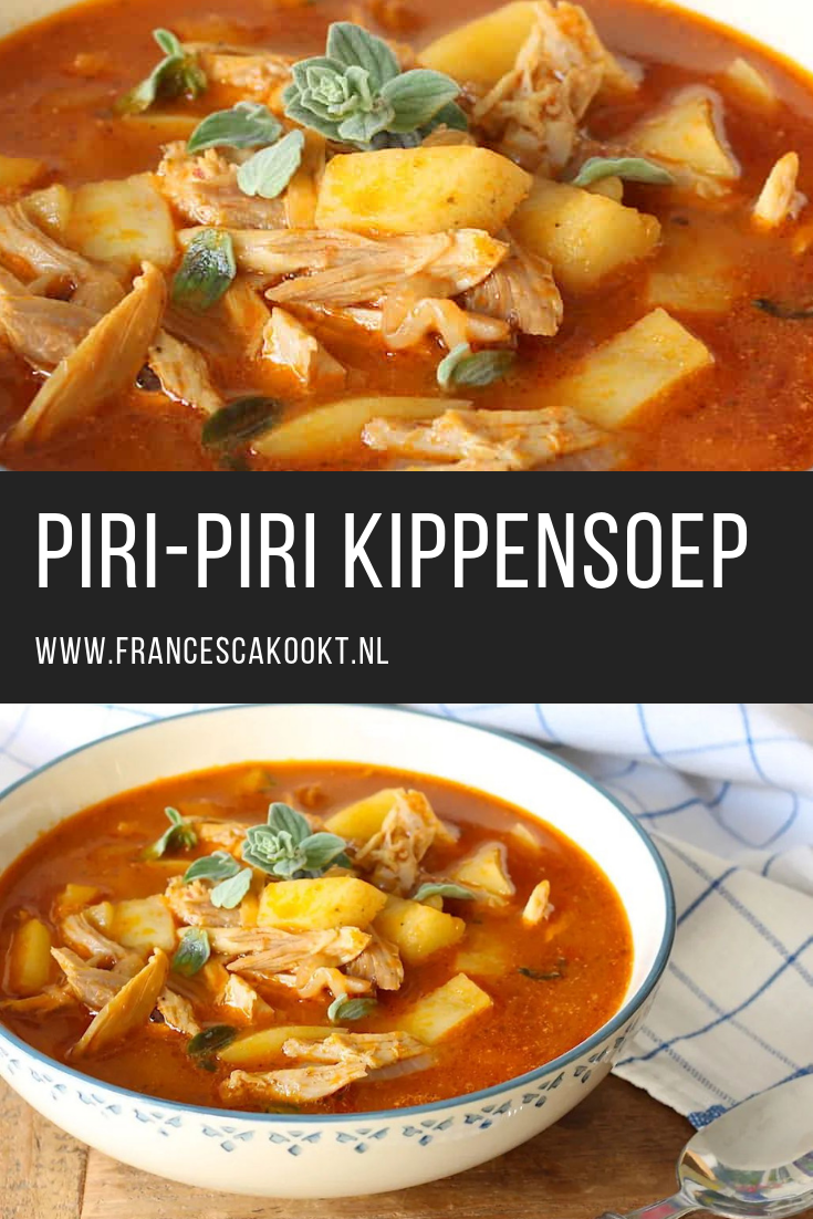 Pin op Soep recepten Zo maak je de echte kip piri piri Francesca Kookt