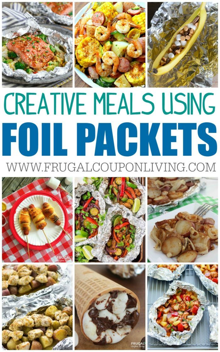 Foil Packet Meals for the Grill, Oven or Campfire