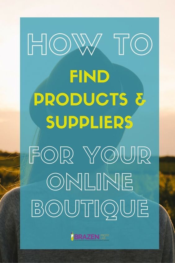 How To Choose Suppliers Stock For Your Online Boutique Goals How To Find Suppliers For Online Boutique