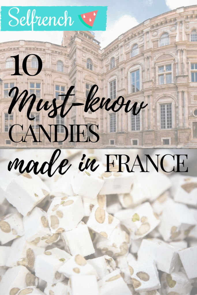 10 Must know Candies Made In France France Sweets Bar Decadent Desserts 10-must-know-candies-made-in-france-france-sweets-bar-decadent-desserts