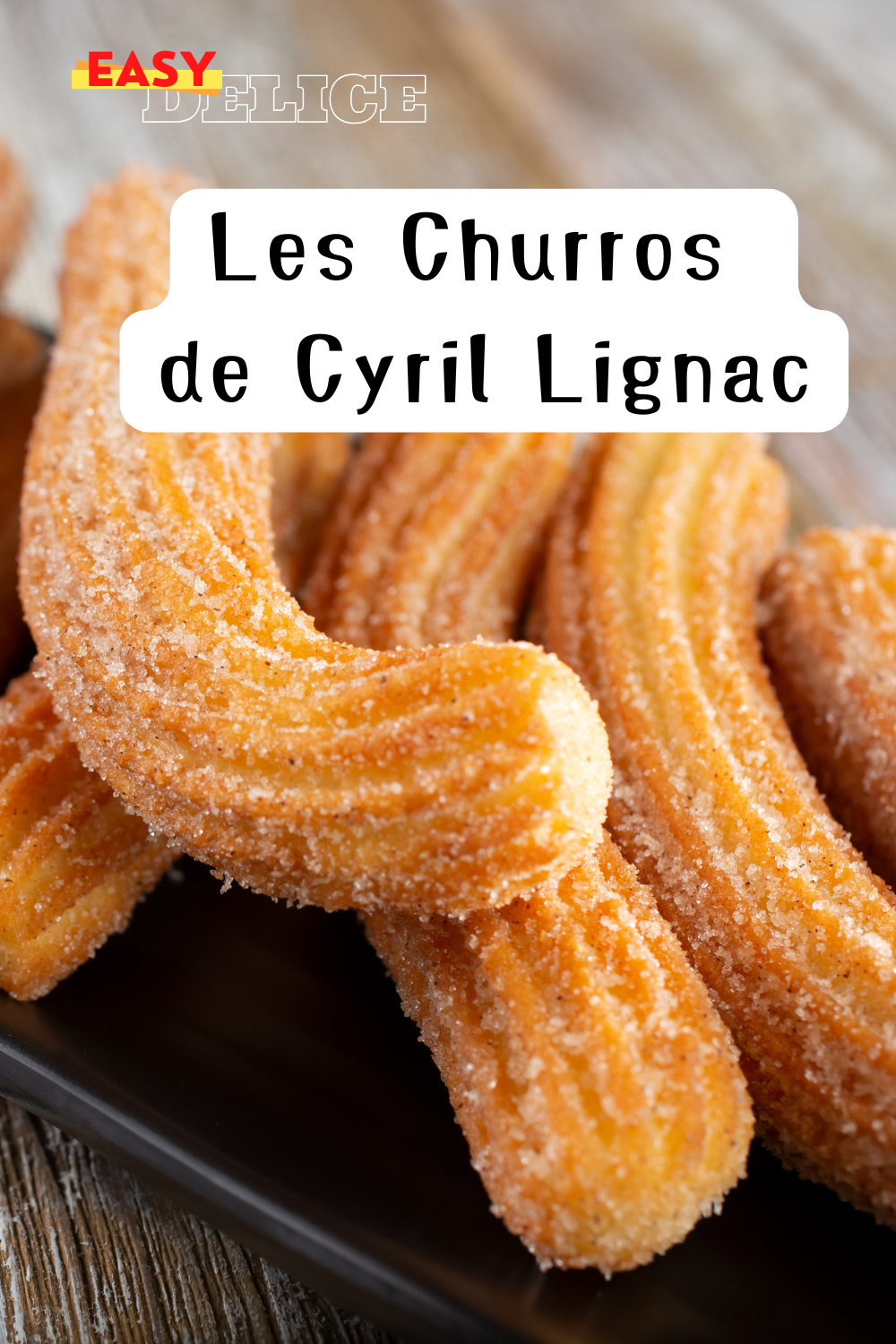 Les Churros de Cyril Lignac