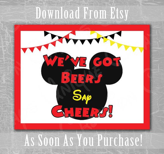 We've Got Beers, Say Cheers, Mickey Mouse Birthday Party, Mickey Mouse We've Got Beers, Say Cheers, Mickey Mouse Birthday Party, Mickey Mouse