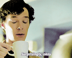 Résultat de recherche d'images pour "sherlock surprisingly okay gif"