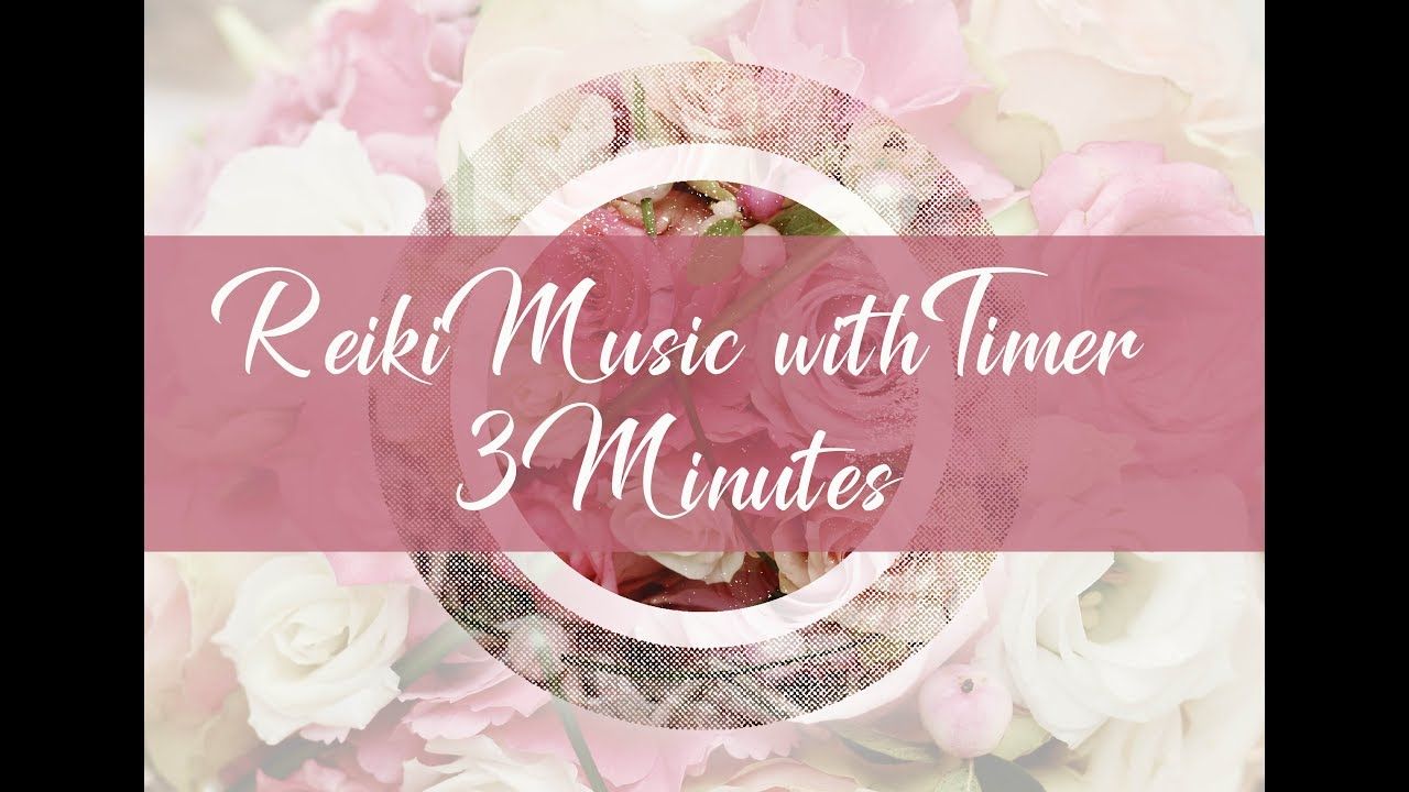 reiki timer 3 min reiki healing music with bells every 3 3 mintue timer