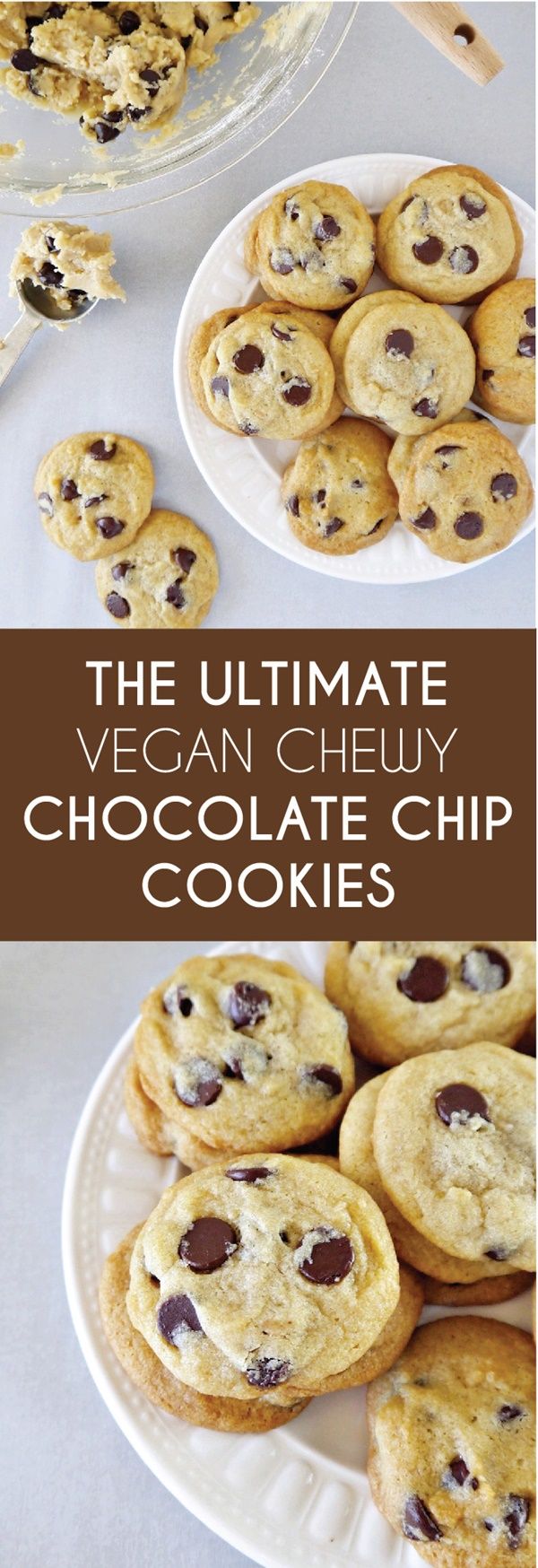 The Ultimate Chewy Chocolate Chip Cookies