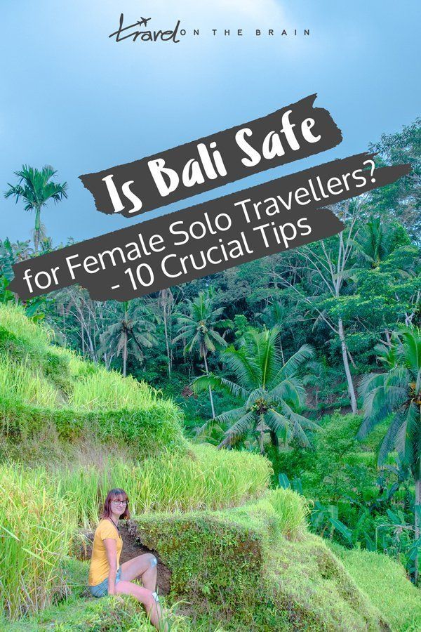 Is Bali Safe for Solo Women? 10 Bali Travel Safety Tips Bali travel