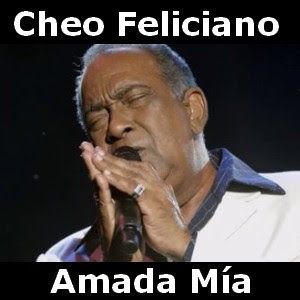 Cheo Feliciano Amada Mia Canciones Letras Y Acordes Letras