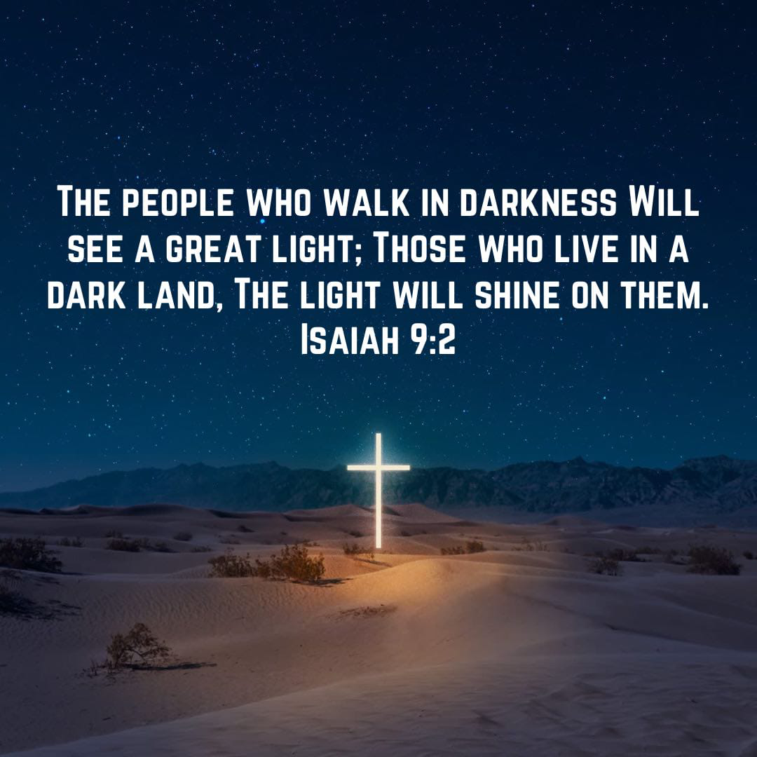 Isaiah 92 The People Who Walk In Darkness Will See A Great Light Isaiah 92 The People Who Walk In Darkness Will See A Great Light