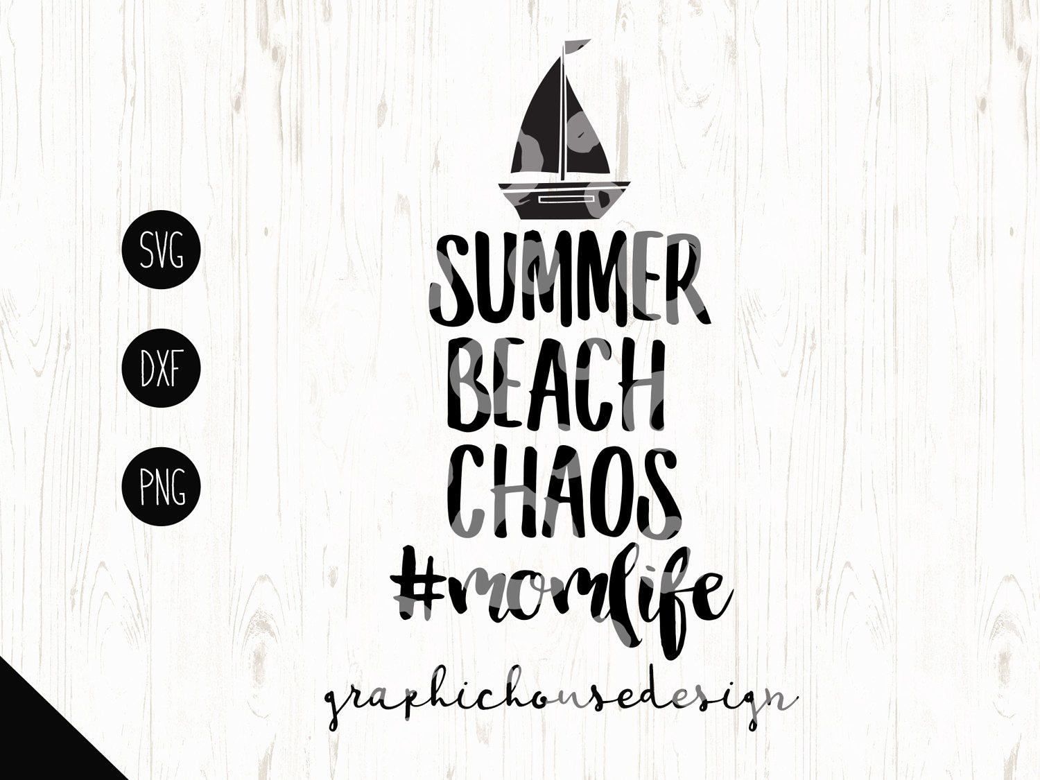 Download svg files, summer svg, beach svg, momlife, chaos svg ...