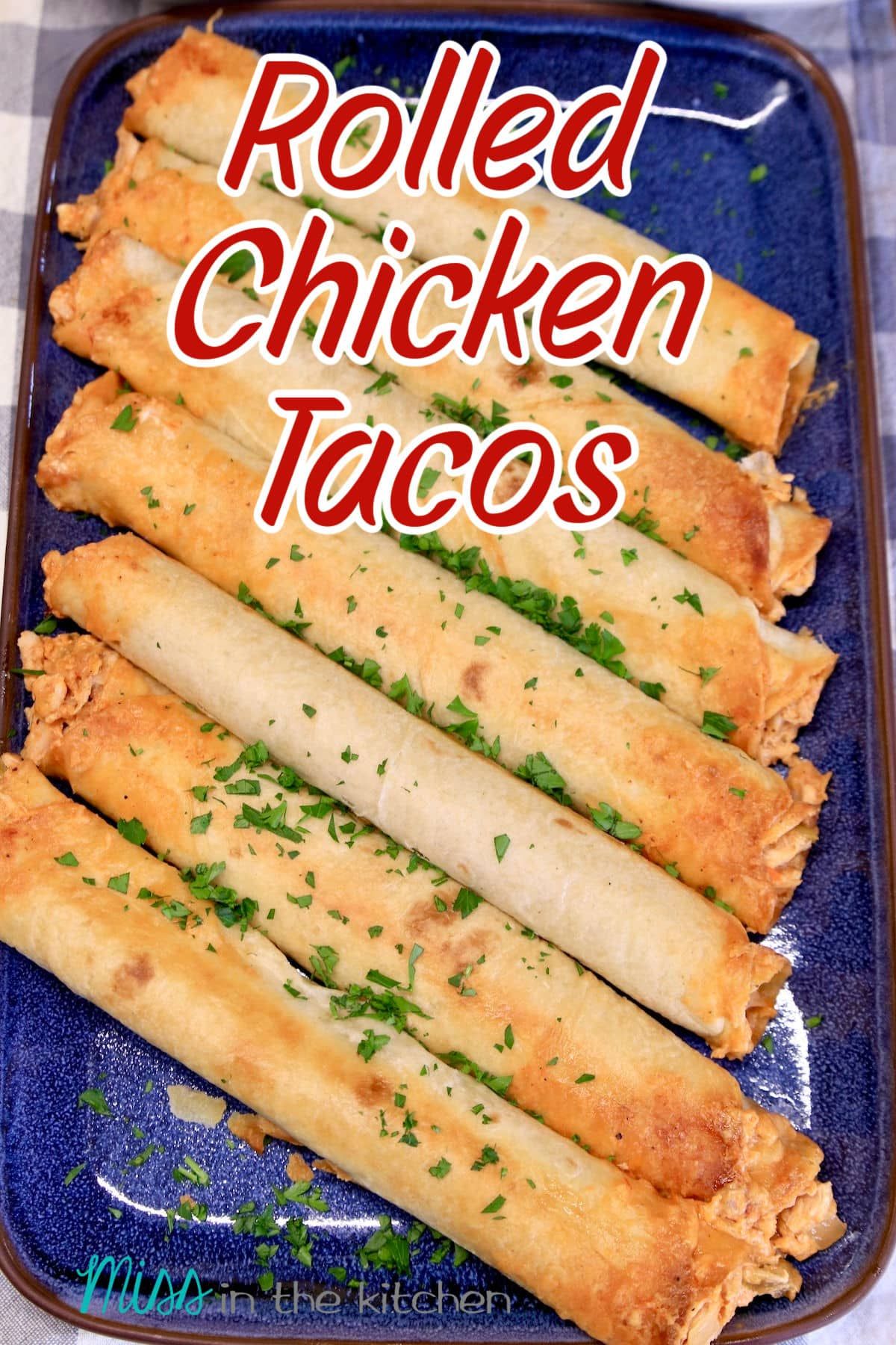 Rolled Chicken Tacos Recipe Baked Miss In The Kitchen Rolled rolled-chicken-tacos-recipe-baked-miss-in-the-kitchen-rolled