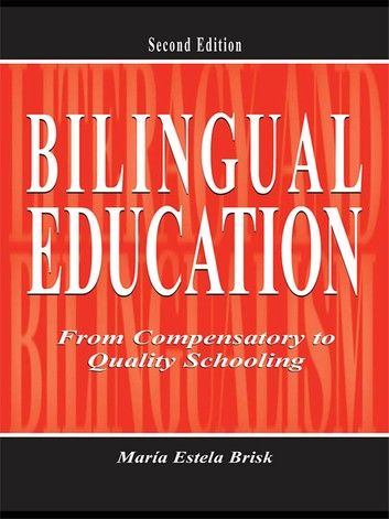Buy Bilingual Education: From Compensatory To Quality Schooling by María Estela Brisk and Read this Book on Kobo's Free Apps. Discover Kobo's Vast Collection of Ebooks and Audiobooks Today - Over 4 Million Titles! Bilingual Education, Routledge, Audiobooks, Maria, Ebooks, Edition, Text, Teaching, School