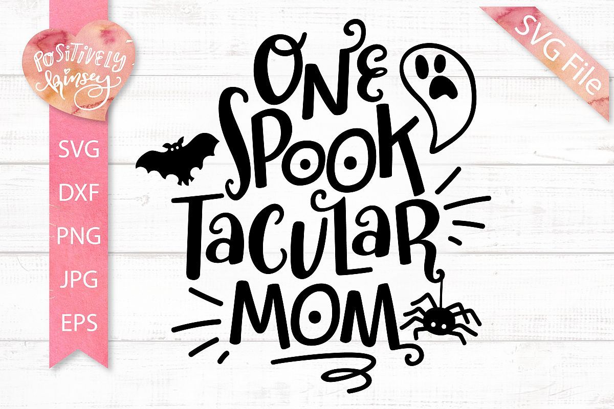 Download One Spooktacular Mom SVG File - Funny Halloween SVG, Witch SVG Design - Make your own #momshirts ...