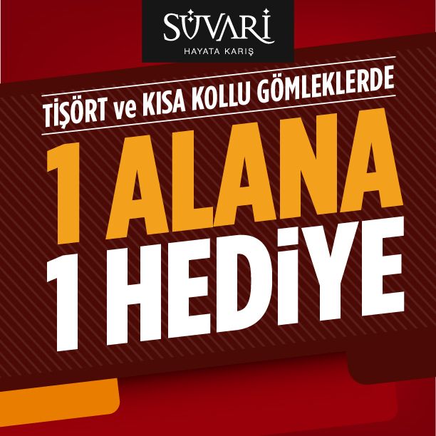 Suvari Den Dev Kampanya Tisort Ve Kisa Kollu Gomleklerde 1 Alana 1 Hediye Suvari Hayata Karis Hediyeler Ti Sort Gomlek