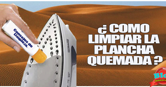 Procedimiento Casero Para Reparar La Quemadura De La Suela De La Plancha De La Ropa En Como Limpiar La Plancha Limpiar Plancha Productos De Limpieza Ecologicos
