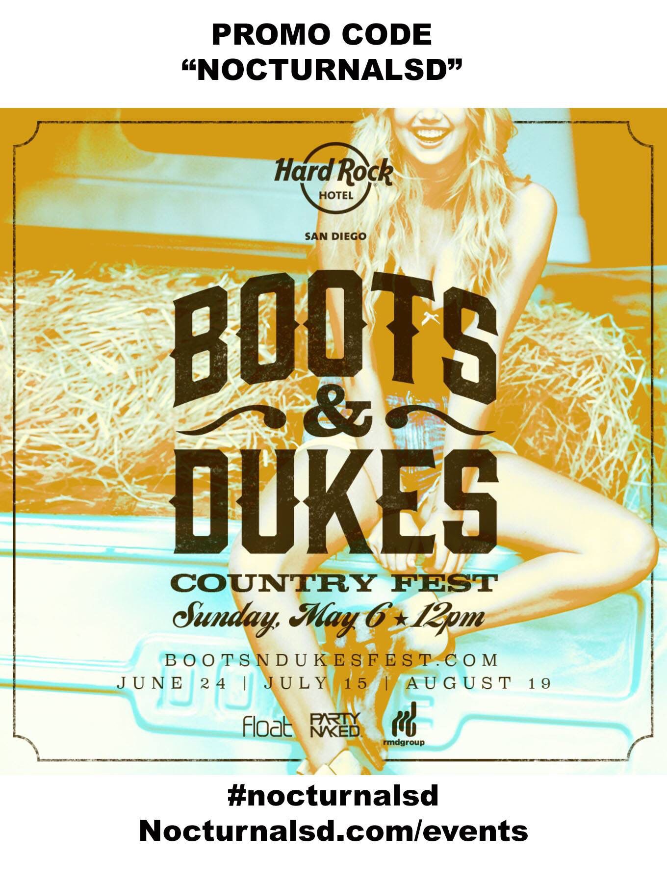 Boots & Dukes Country Fest Promo Code "nocturnalsd" Hard Rock USE PROMO Boots & Dukes Country Fest Promo Code "nocturnalsd" Hard Rock USE PROMO