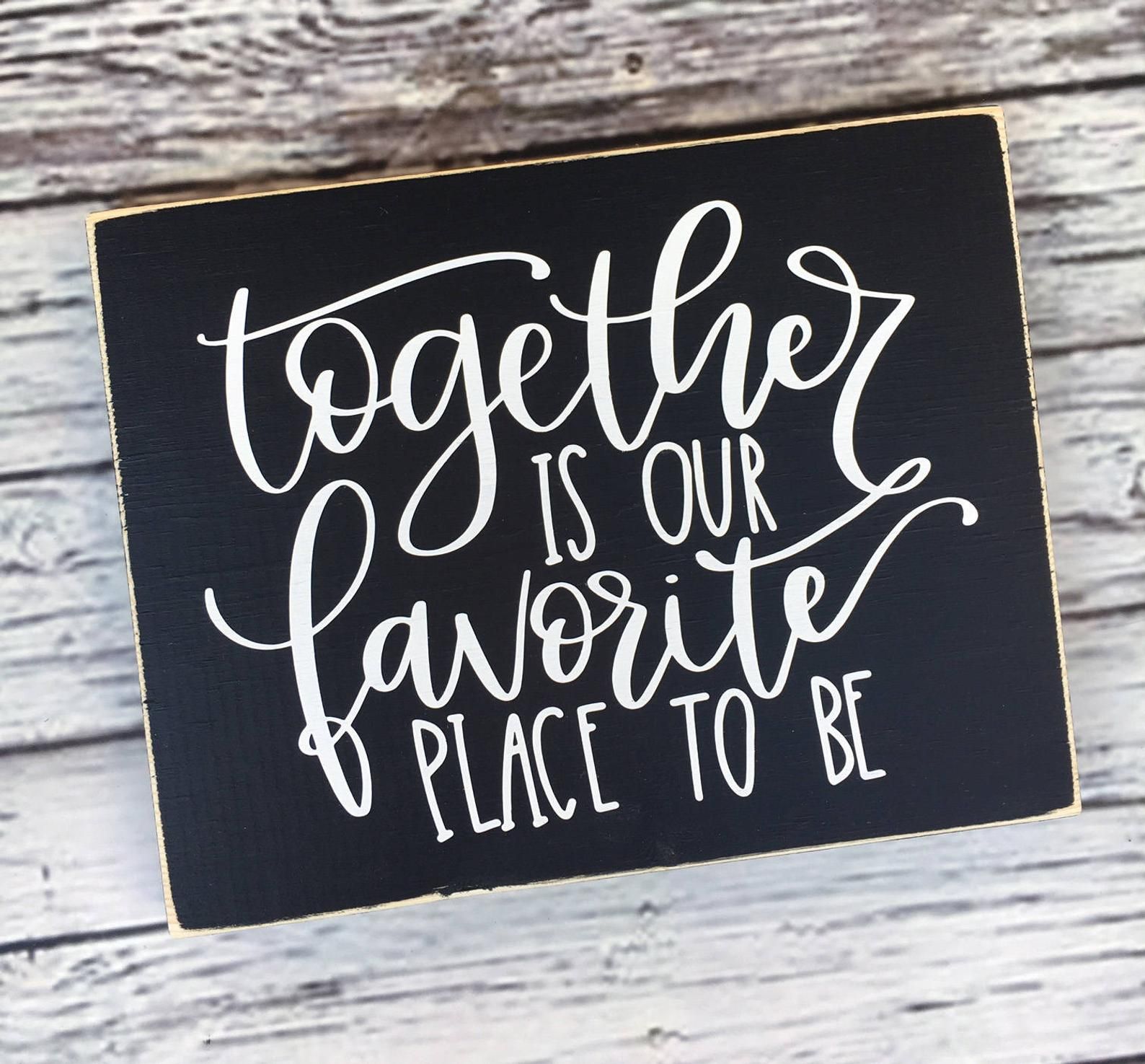 Together Is Our Favorite Place To Be Together Sign Home Etsy Wall writing-your-favourite-place-english-esl-worksheets-pdf-doc