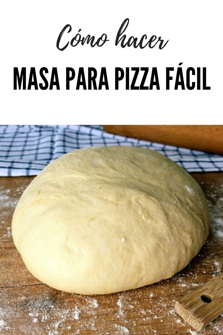 Masa de pizza casera fácil