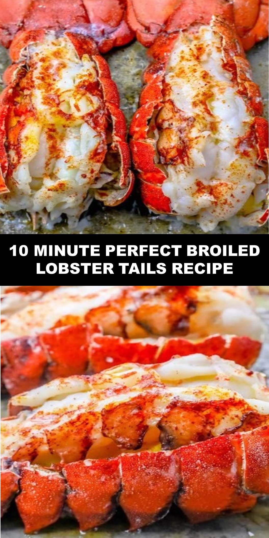 The World S Most Delicious 10 Minute Perfect Broiled Lobster Tails Recipe The Worl Lobster Recipes Tail Easy Lobster Tail Recipe How To Cook Lobster [ 2112 x 1056 Pixel ]