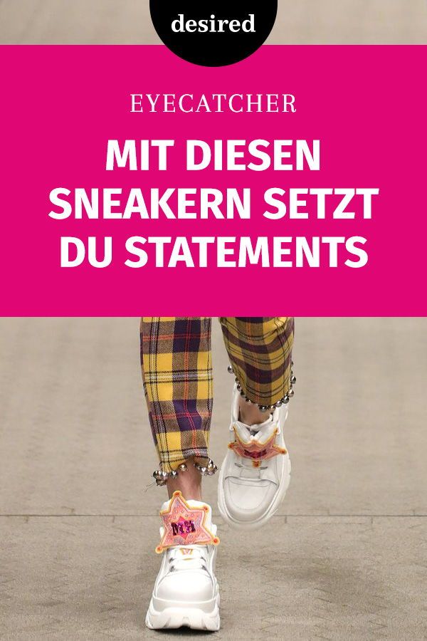 Diese Statement-Sneaker ziehen alle Blicke auf sich | desired.de Diese Statement-Sneaker ziehen alle Blicke auf sich | desired.de