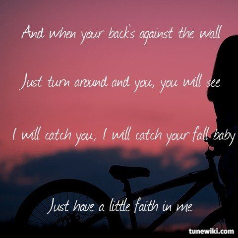 have a little faith in me